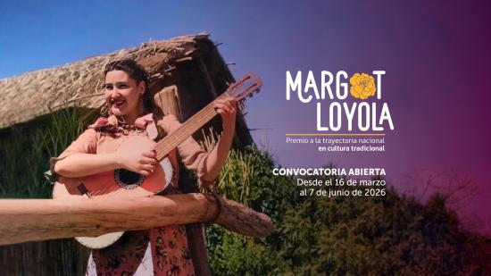 Gráfica Convocatoria Margot Loyola 2026