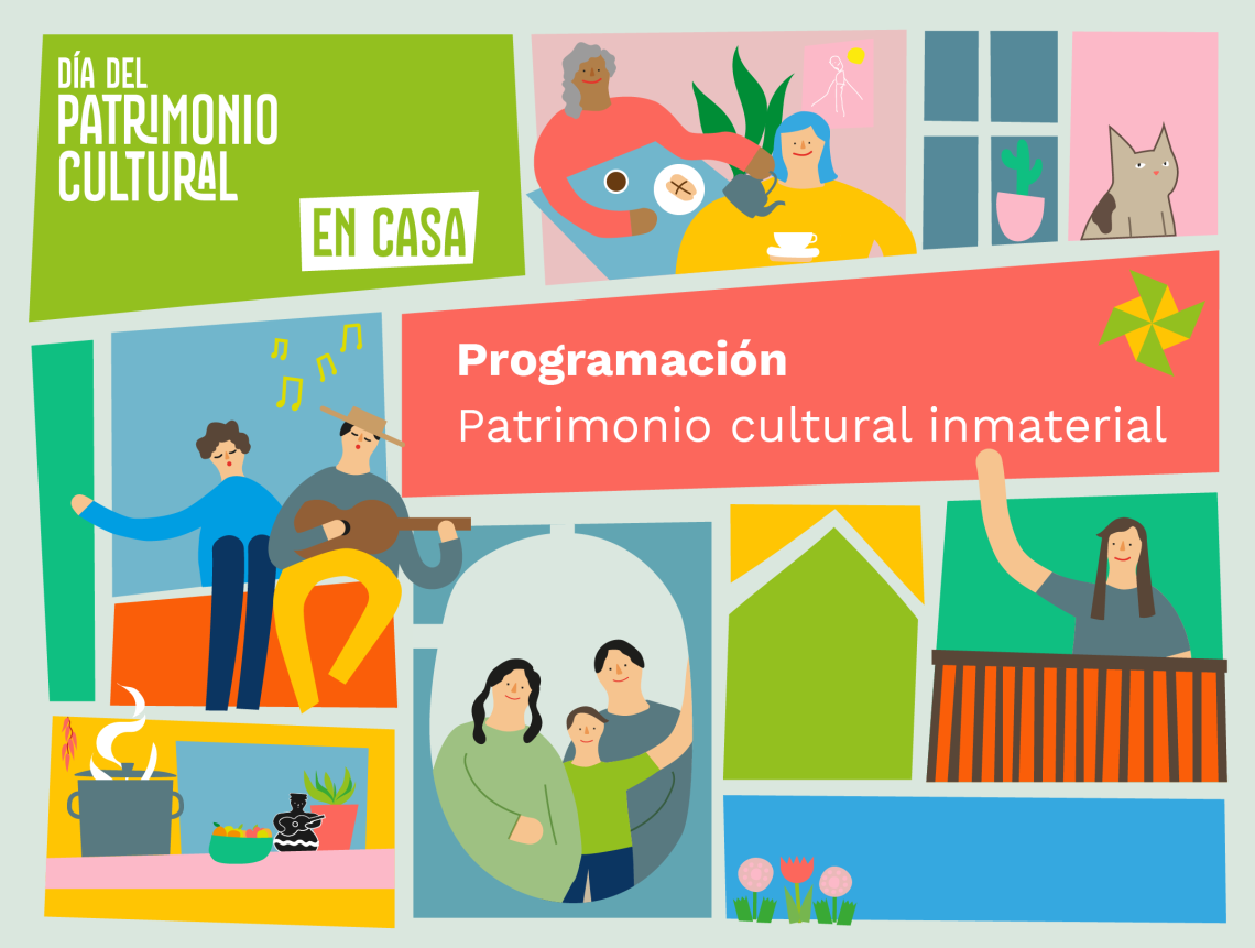 [Programación #DíaDelPatrimonioEnCasa] Actividades de patrimonio inmaterial