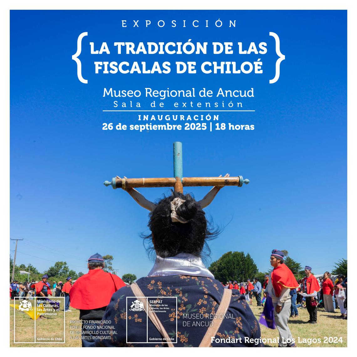 Afiche exposición La tradición de las fiscalas de Chiloé